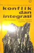 Konflik dan integrasi : Perbedaan faham dalam agama Islam