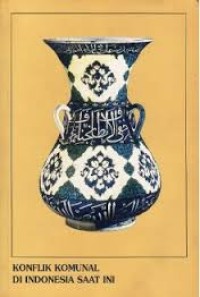 Konflik komunal di Indonesia saat ini