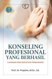 Konseling profesional yang berhasil : layanan dan kegiatan pendukung