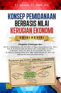 Konsep pemidanaan berbasis nilai kerugian ekonomi, edisi revisi
