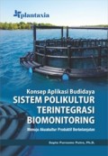 Konsep aplikasi budidaya sistem polikultur terintegrasi biomonitoring : menuju akuakultur produktif berkelanjutan