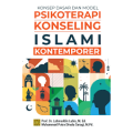 Konsep Dasar dan Model Psikoterapi Konseling Islam Kontemporer