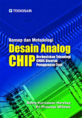 Konsep dan metodologi desain analog CHIP berdasarkan teknologi CMOS disertai penggunaan tool