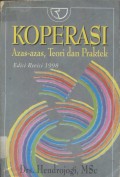 Koperasi : azas-azas, teori dan praktek
