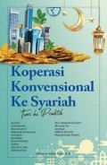 Koperasi Konvensional Ke Syariah : Teori ke Praktek