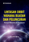 lintasan orbit wahana buatan dan peluncuran: rumusan matematis dan pemahaman