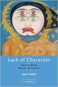 Lack of character: personality and moral behavior