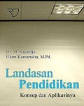 Landasan pendidikan konsep dan aplikasinya