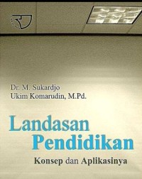 Landasan pendidikan konsep dan aplikasinya
