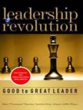 Leadership revolution: good to great leader