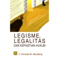 Legisme, legalitas dan kepastian hukum