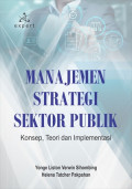 manajemen strategi sektor publik: konsep, teori dan implementasi
