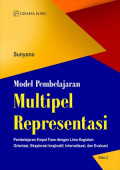model pembelajaran multipel representasi: pembelajaran empat fase dengan lima kegiatan: orientasi, eksplorasi imajinatif, internalisasi, dan evaluasi