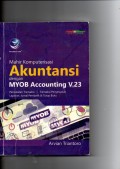 Mahir komputerisasi Akuntansi dengan MYOB Accounting V.23