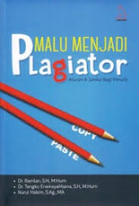Malu Menjadi Plagiator: Aturan & Sanksi Bagi Penulis