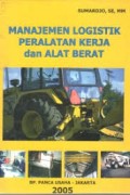 Manajemen Logistik Peralatan Kerja dan Alat Berat