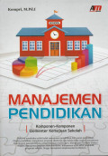 Manajemen Pendidikan : komponen-komponen elementer kemajuan sekolah