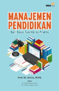 Manajemen Pendidikan Dari Basis Teoritik Ke Praktis