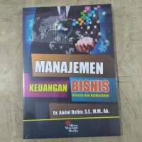 Manajemen keuangan bisnis : konsep dan aplikasinya