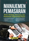 Manajemen pemasaran : riset,strategi, rencana, dan penentuan segmentasi pasar