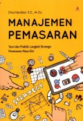 Manajemen pemasaran : teori dan praktik, langkah strategis pemasaran masa kini