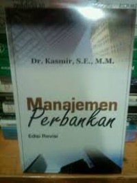 Manajemen perbankan, edisi revisi