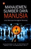 Manajemen sumber daya manusia untuk mencapai keunggulan bersaing
