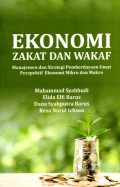 Ekonomi zakat dan wakaf  : manajemen dan strategi pemberdayaan umat ...