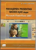 Manajemen presentasi bahan ajar dengan microsoft powerpoint 2007