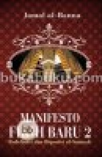 Manifesto fiqih baru 2: redefinisi dan reposisi Al-Sunnah