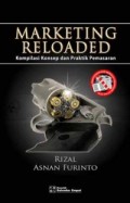 Marketing reloaded: kompilasi konsep dan praktik pemasaran