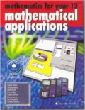 Mathematics for year 12: mathematical applications