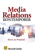 Media relations kontemporer : teori & praktik