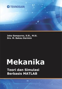 Mekanika : teori dan simulasi berbasis MATLAB