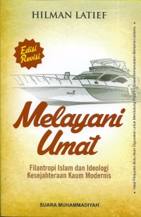 Melayani umat: filantropi islam dan ideologi kesejahteraan kaum modernis