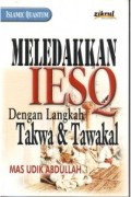 Meledakkan IESQ dengan langkah takwa dan tawakal