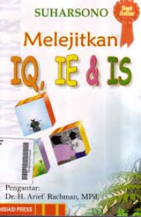 Melejitkan IQ, IE, & IS