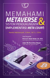 Memahami Metaverse & Sistem Pendukungnya (Implementasi Meta Court)
