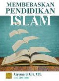 Membebaskan pendidikan Islam