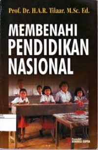 Membenahi pendidikan nasional