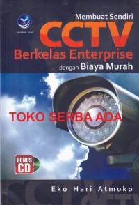 Membuat sendiri cctv berkelas enterprise dengan biaya murah