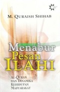 Menabur pesan ilahi: Al-Qur'an dan dinamika kehidupan masyarakat