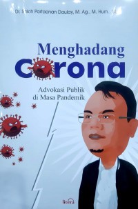 Mengahadang corona : advokasi publik di masa pandemik