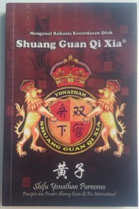 Mengenal rahasia kecerdasan otak : shuang guan qi xia