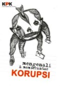 Mengenali & Memberantas Korupsi
