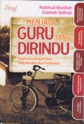 Menjadi guru yang dirindu