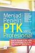 Menjadi peneliti PTK yang profesional