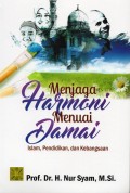 Menjaga harmoni menuai damai, Islam, Pendidikan dan Kebangsaan