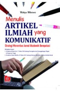 Menulis artikel ilmiah yang komunikatif