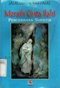 Meraih cinta ilahi pencerahan sufistik
